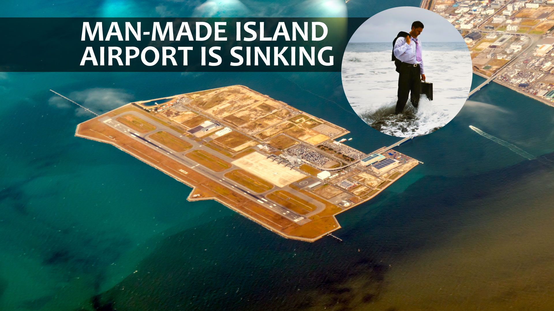 The World S First Man Made Island Airport Is Sinking RapidlyThe World S